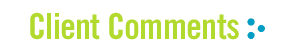Client Comments